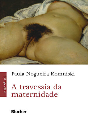 cover image of A travessia da maternidade